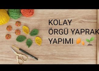 Örgü Yaprak Yapımı Kolay - Örgü Modelleri - dantel yaprak yapımı el işi yaprak yapımı örgü yaprak modelleri örgü yaprak örneği örgü yaprak yapımı anlatımlı 1