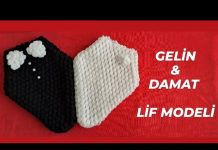Gelin Damat Lif Yapılışı - Lif Modelleri - acemiler için lif örnekleri damat seti lif yapımı gelin damat lifleri kese lif yapılışı lif yapılışı