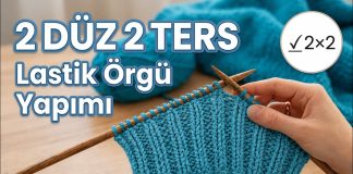 2 Düz 2 Ters Örgü Nasıl Yapılır? - Örgü Modelleri - 2 düz 2 ters 2 düz 2 ters lastik 2 ters 2 düz örgü nasıl yapılır iki şiş örgü modeli ters düz örgü modelleri yün işleri örgü modelleri