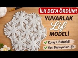 Yuvarlak Lif Modelleri Anlatımlı - Örgü Modelleri - çeyizlik lif kolay lif modelleri pinterest lif modelleri pinterest lif modelleri yapılıış yeni model lif modelleri